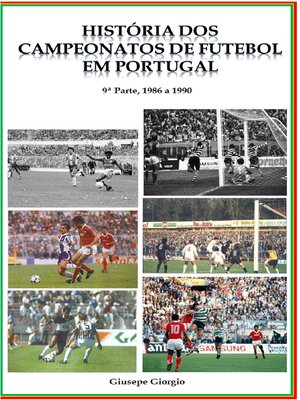 cover image of História dos Campeonatos de Futebol em Portugal, 1986 a 1990